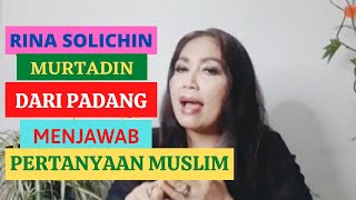 Rina Solichin Murtadin Dari Padang Menjawab Pertanyaan Muslim