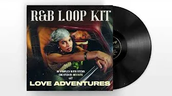 RNB LOOP KIT 2024 "Love Adventures 1" | Summer Walker, SZA, Partynextdoor thumbnail