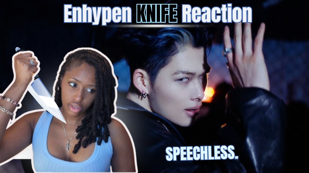 ENHYPEN (엔하이픈) 'Knife' Official MV REACTION + Fan Chant + Performace