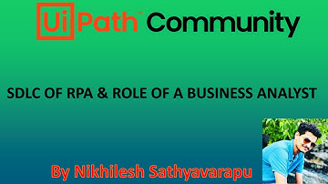 Importance of SDLC in RPA | Stages of RPA | Roles and Responsibilities of RPA BA | Techniques
