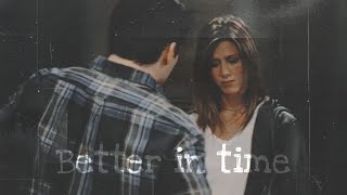 Joeyrachel Better In Time