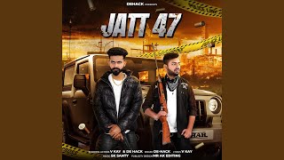 Jatt 47