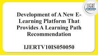 Development of A New E-Learning Platform That Provides A Learning Path Recommendation