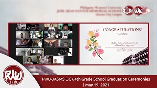 PWU-JASMS Quezon City 64th Grade School Graduation Ceremonies | May 19, 2021