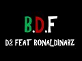 Ronaldinabz feat d2  bdf  audio officiel 