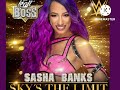 wwe.sasha banks ( sky s the limit) song