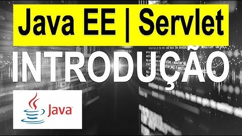 Introdução ao Java EE: Criando seu Primeiro Servlet