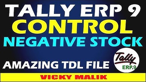 Negative Stock in Tally ERP 9 || How to Control Negative Stock in Tally ERP 9 || Tally TDL File