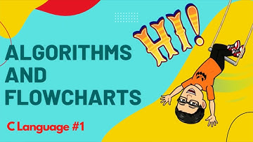 1. Algorithms and Flowcharts || Examples || C Language for beginners (with Practice Questions )