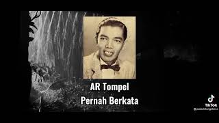 AR TOMPEL PERNAH BERKATA.😂