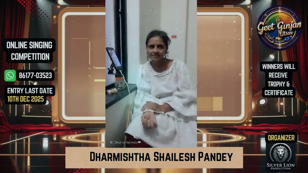 🎤 Geet Gunjan Utsav 2025 – Dharmishtha Shailesh Pandey| Singing Competition | Silver Lion Production