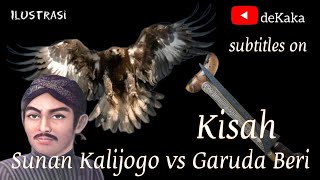 Kisah Sunan Kalijogo VS Garuda Beri   Sejarah Santri Undik Cilacap