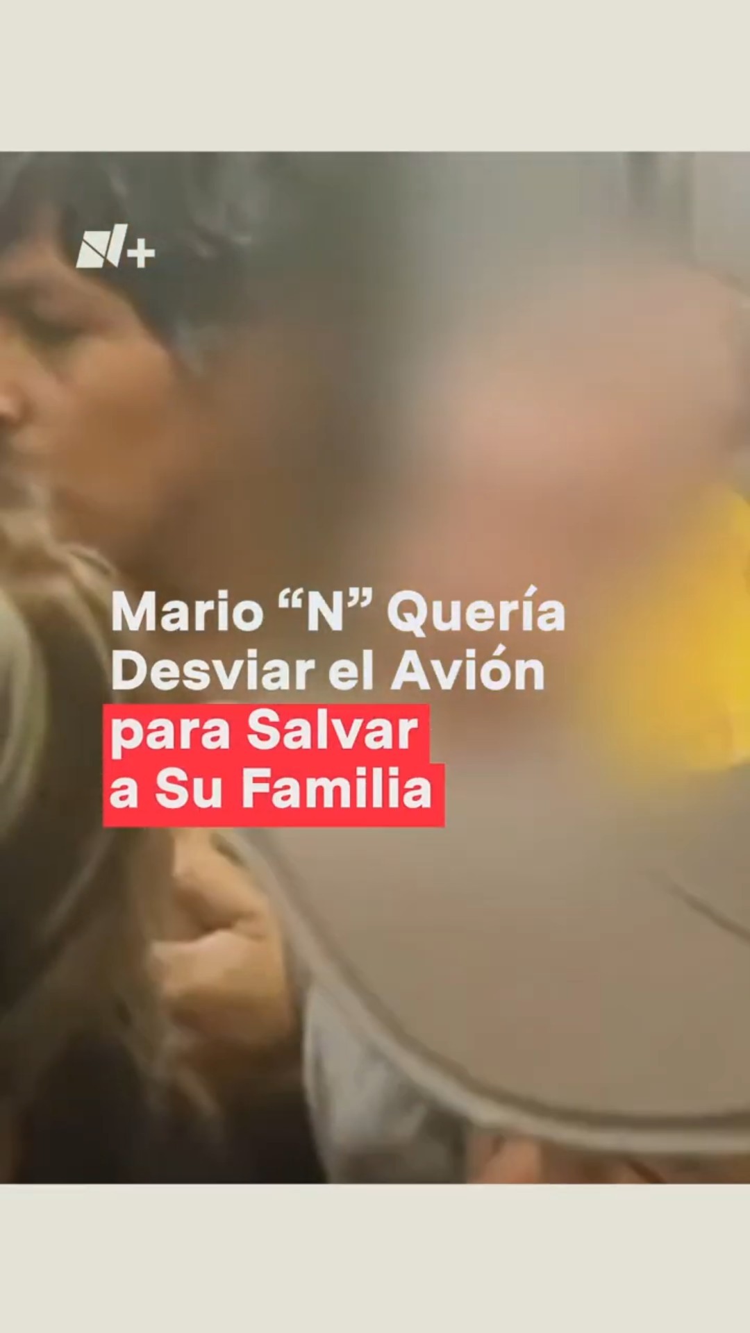 ¿Por qué Mario “N” quería desviar un avión a EUA? #nmas #shorts #avion