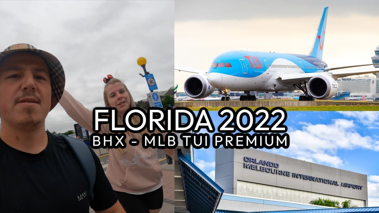 Florida Travel Day BHXMLB TUI Premium MayJune 2022 YouTube