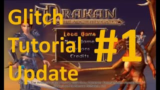 Drakan: The Ancients' Gates Glitch Tutorial Update #1