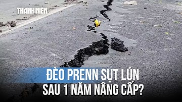 Đèo Prenn Đà Lạt sau hơn 1 năm nâng cấp bị sụt lún nghiêm trọng