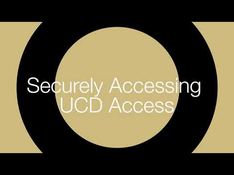 Securely Accessing UCDAccess