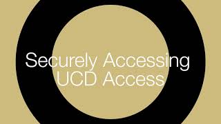 Securely Accessing UCDAccess