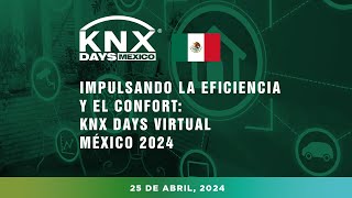 KNX DAYS VIRTUAL MÉXICO 2024