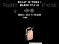 TODAY IS WORLD RADIO DAY 📻
