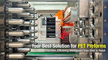 Your best solution for PET preforms：Precision, Efficiency, Intelligence from start to finish.