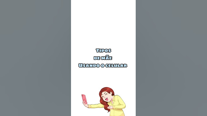 Tipos de mãe usando o celular 😂