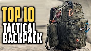 TOP 10 BEST TACTICAL BACKPACK THAT ARE THE NEXT LEVEL IN 2024