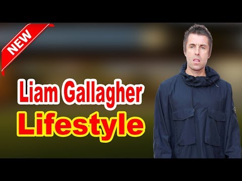 Video: Valor Neto de Liam Gallagher