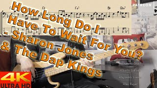 Sharon Jones and the Dap Kings - How Long Do I Have To Wait [BASS COVER] - with notation and tabs