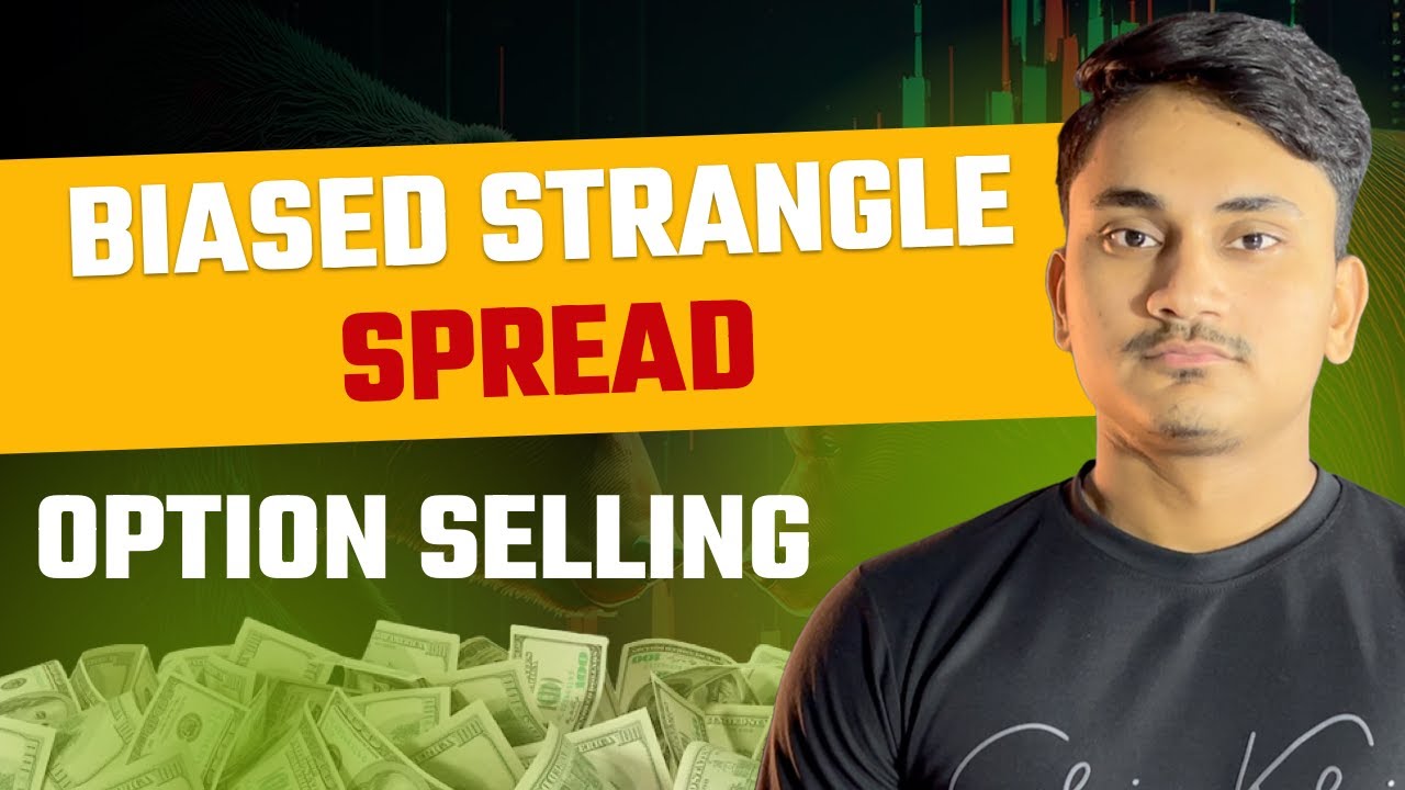 WEEKLY OPTION SELLING STRATEGY | BIASED STRANGLE SPREAD