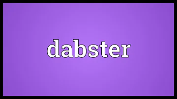 Dabster Meaning