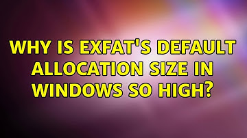 Why is exFAT