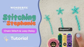 Chain Stitch & Lazy Daisy Made Easy | Embroidery for Beginners