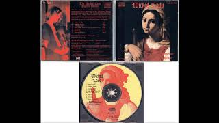The Wicked Lady - Why Don't You Let Me Try Your P. C. P.