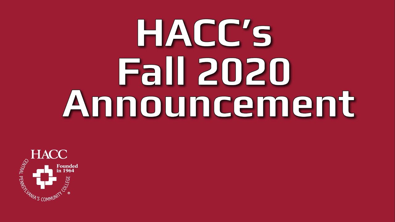 HACC’s Fall 2020 Announcement YouTube