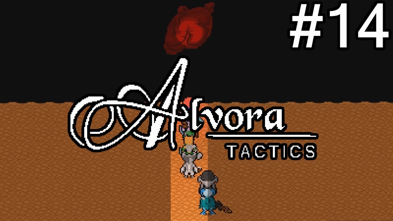 Let's Play Alvora Tactics - #14: The Heart of Alvora