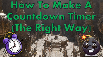 How To Make A Countdown Timer in UE4 - The Right Way