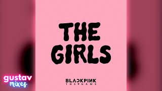 BLACKPINK - THE GIRLS (filtered instrumental)