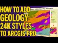 How to Add Geological Styles to ArcGIS Pro | Geology 24K Styles |#geologicalmapping #mapping #style