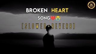 Broken Heart| 💔🥀Sad Song 🔥💔|Very Emotional Songs| Alone Night | Feeling music | heart touching song