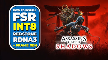 How to install FSR Redstone INT8 for RDNA3 in Assassin