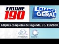 [COMPLETO] Cidade 190 e Balanço Geral CE de segunda, 30/11/2020