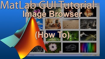 [MatLab GUI] Image Browser [HowTo + Source Code]