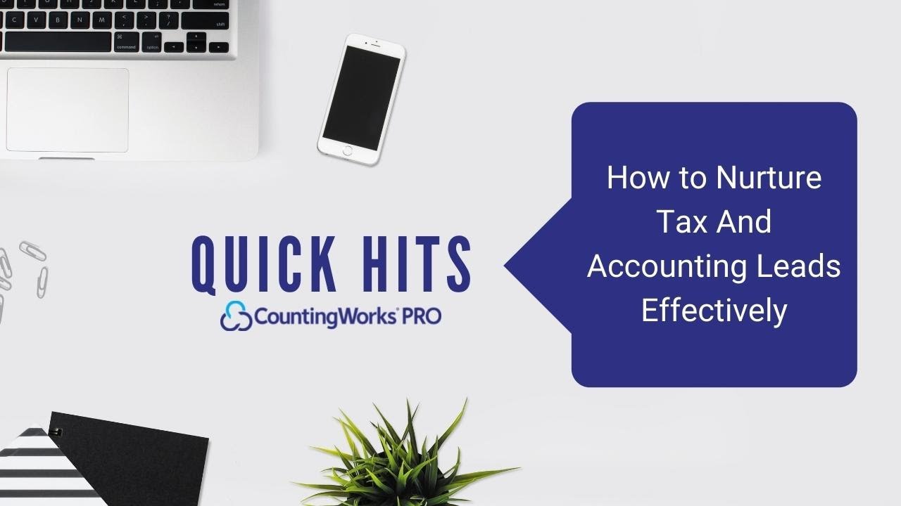 How to Nurture Tax And Accounting Leads Effectively