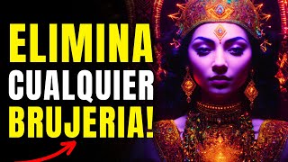 MANTRA para QUITAR la MAGIA NEGRA y ELIMINAR el MAL de OJO y los ENEMIGOS | Mantra KALI te PROTEGE🔥