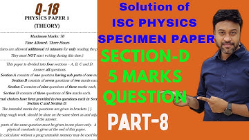 Physics Class 12 Physics ISC Specimen paper 2024 solution and Explanation | ISC Board 2024  | Part-8