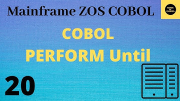 COBOL Perform Until - Mainframe Cobol Practical Tutorial - Part 20 #COBOL