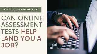 Can Online Assessments on LinkedIn and Indeed Help You Land an Analytics Job