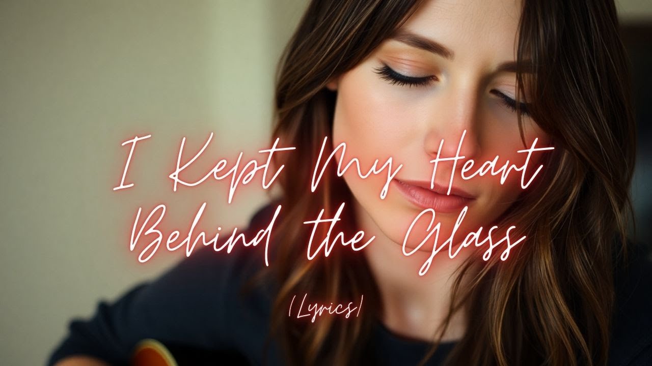 I Kept My Heart Behind the Glass – A Soft Indie-Acoustic Secret Love Confession
