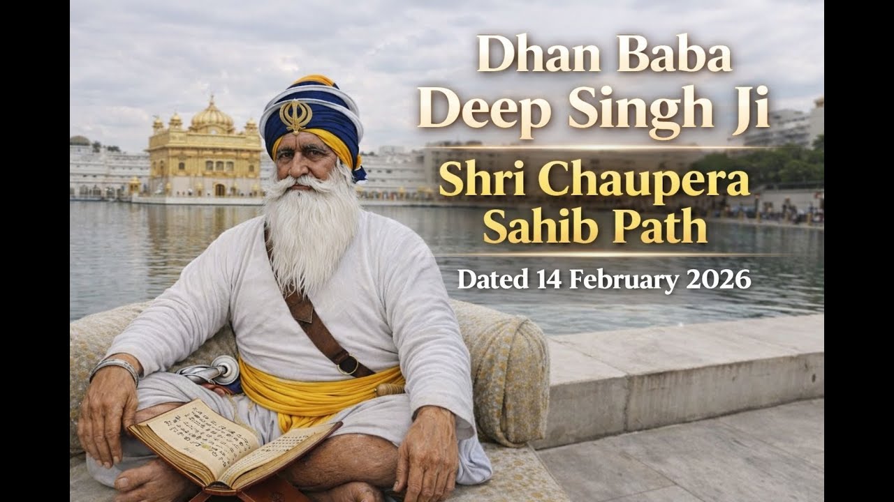 Shri Chaupera Sahib ji Part-2 Dated 14.02.2026